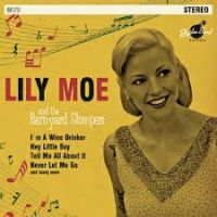 Lily Moe And The Barnyard Stompers - Lily Moe And The Barnyard Stompers