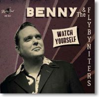 Benny & The Fly By Niters - Watch Yourself