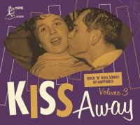 VA: - Rock 'N' Roll Songs Of Happiness Vol. 3 - Kiss Away