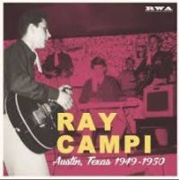 Ray Campi - Austin, Texas 1949-1950