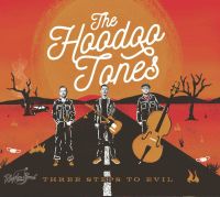 Hoodoo Tones - Three Steps To Evil