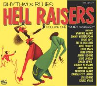 VA: - Rhythm & Blues Hell Raisers Volume One - Quiet Whiskey