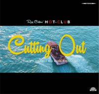 Ray Collins' Hot Club - Cutting Out