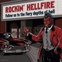 Rockin' Hellfire - Follow Us To The Fiery Depths Of Hell