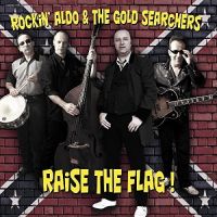 Rockin' Aldo & The Gold Searchers - Raise The Flag !
