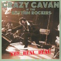 Crazy Cavan & The Rhythm Rockers - Real Deal