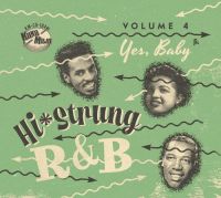 VA: - Hi-Strung R&B Vol. 4 - Yes Baby