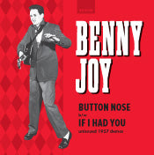 Benny Joy - Button Nose / If I Had You