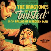 Dragtones - Twisted / Ballad Of A Broken Man