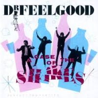Dr. Feelgood - A Case Of Shakes