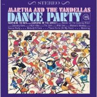 Martha And The Vandellas - Dance Party