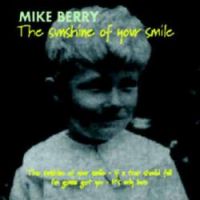 Mike Berry - The Sunshine Of Your Smile