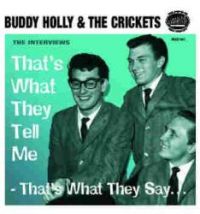 Buddy Holly and The Crickets - That's What They Tell Me - That's What They Say