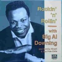 Big Al Downing - Rockin' n' Rollin' with..