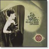 Hillbilly Moon Explosion - Buy Beg Or Steal
