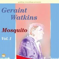 Geraint Watkins - Mosquito Vol. 1