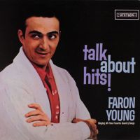 Faron Young - Talk About Hits