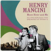 Henry Mancini - Moon River and Me