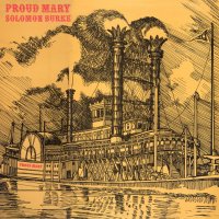 Solomon Burke - Proud Mary