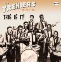 Treniers - This Is It - The Treniers In The '50s