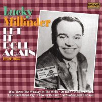 Lucky Millinder - Let It Roll Again 1949-1955