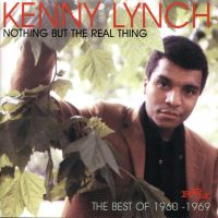 Kenny Lynch - Nothing But The Real Thing-Best Of 60-69