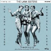 Lana Sisters - Chantelly Lace