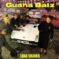 Guana Batz - Loan Sharks
