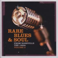 VA: - Rare Blues & Soul From Nashville The 1960s Vol. 2