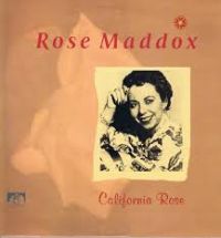 Rose Maddox - California Rose