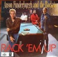 Anson Funderburgh And The Rockets - Rack 'Em Up