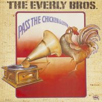 Everly Brothers - Pass The Chicken & Listen