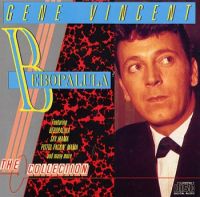 Gene Vincent - Be Bop A Lula - The Collection