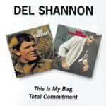 Del Shannon - This Is My Bag / Total Commitment