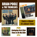 Brian Poole & The Tremeloes - Twist And Shout / It's About Time 2CD
