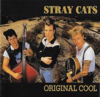 Stray Cats - Original Cool