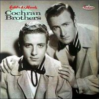 The Cochran Brothers - Eddie & Hank - the Cochran Brothers