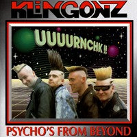 Klingonz - Psycho's From Beyond