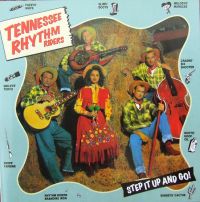 Tennessee Rhythm Riders - Step It Up And Go
