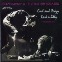 Crazy Cavan And The Rhythm Rockers - Cool And Crazy Rock-a-Billy