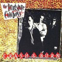 Drugstore Cowboys - Crash and Burn