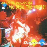 The Dagmars - We Are The Dagmars And We Rule The World