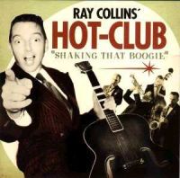 Ray Collins' Hot-Club - Shaking That Boogie