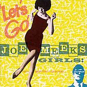 VA: - Let's Go! Joe Meeks Girls