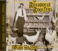 Roadhouse Roosters - In With The Hens
