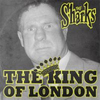 Sharks - The King Of London