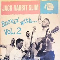 Jack Rabbit Slim - Rockin' With.. Vol. 2