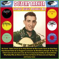 Delbert Barker - Kentucky Hillbilly Rockabilly Man