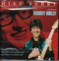 Mike Berry - A Tribute To Buddy Holly