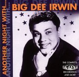 Big Dee Irwin - Another Night with..